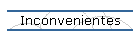 Inconvenientes